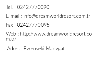 Dream World Resort & Spa iletiim bilgileri